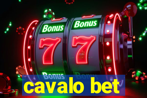 cavalo bet